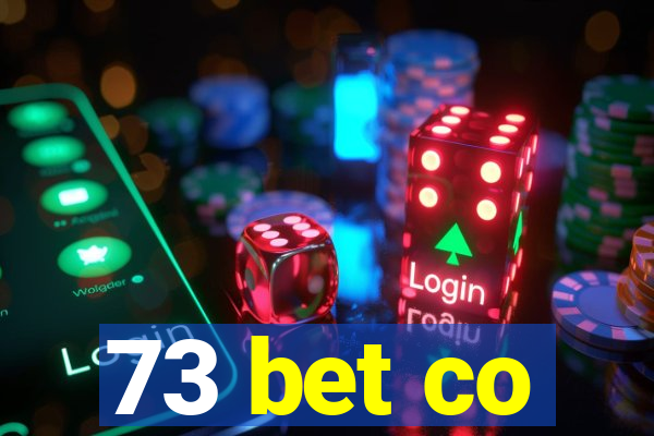 73 bet co